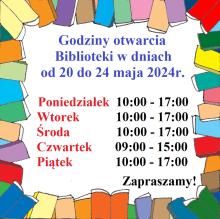 Godziny otwarcia Biblioteki Pedagogicznej od 20 do 24 maja 2024r.